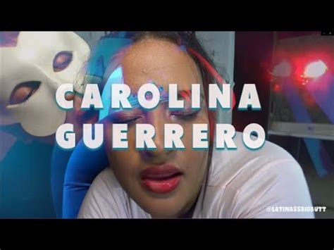 carolina guerrero anal|Carolina Guerrero Porno Videos 